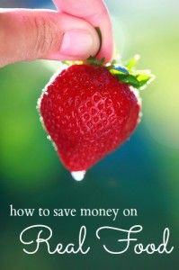 How to Save Money on Real Food