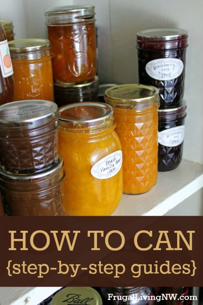 How to Can: Step-by-Step Guides -- Everything you need to know about waterbath canning