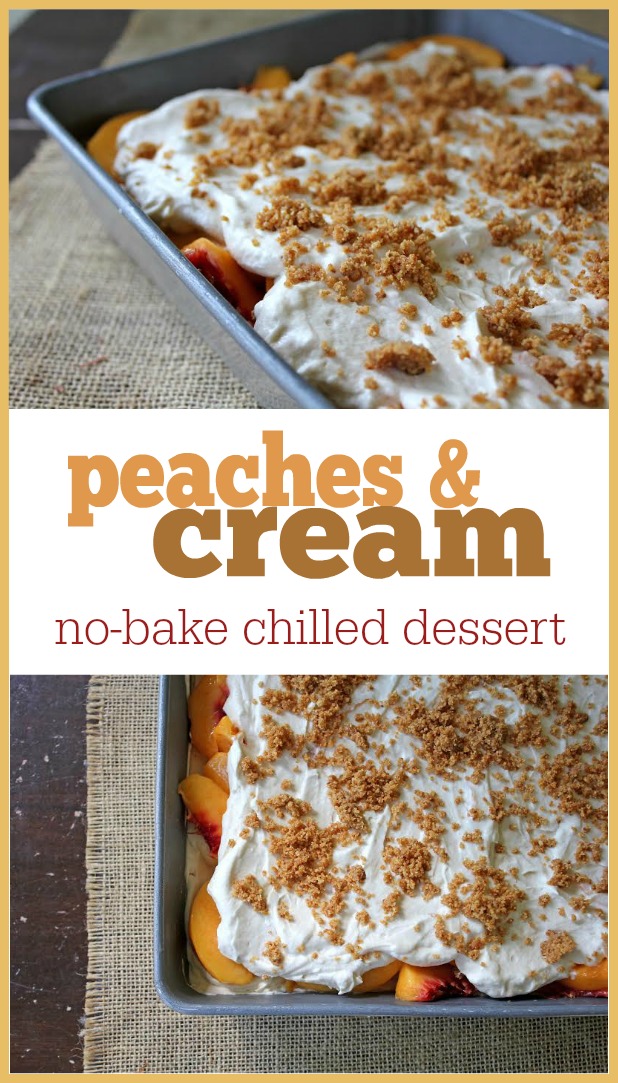 Peaches and Cream No Bake Dessert