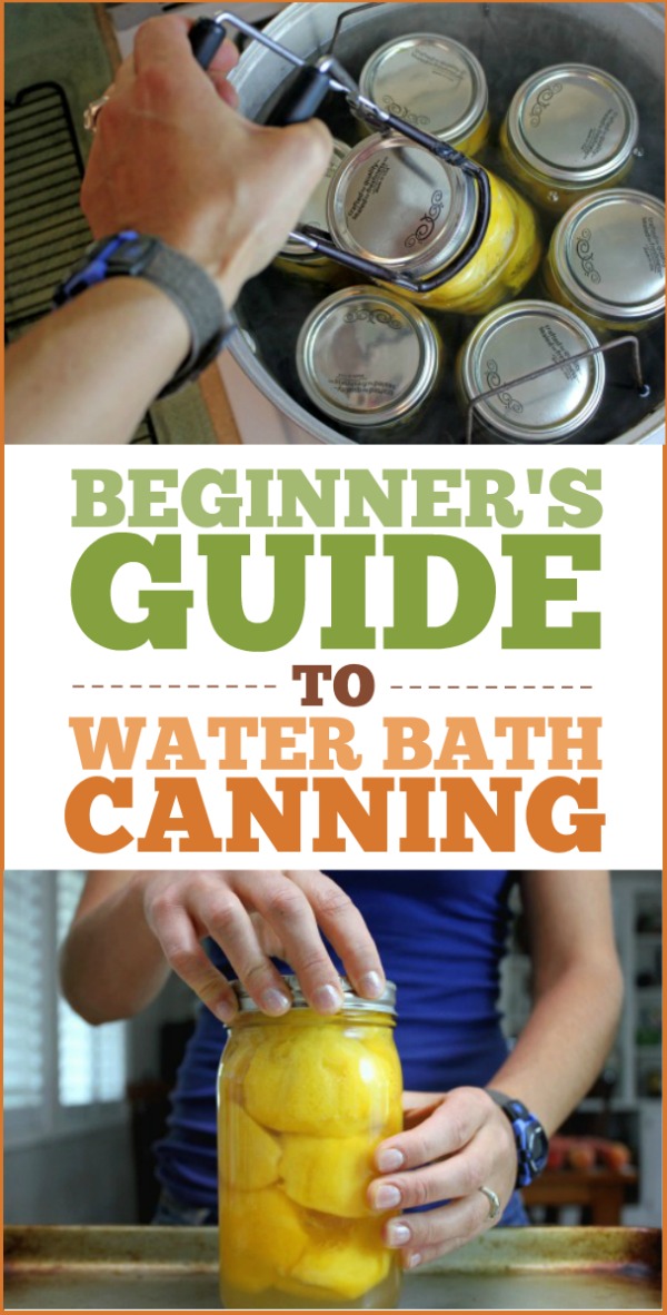 A Beginner's Guide to Water Bath Canning: How to can, what equipment you need, and a big list of common canning recipes!