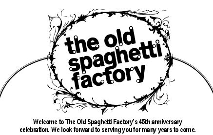 Old Spaghetti Factory Anniversary Sale