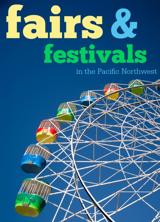 Pacific Northwest Summer Fairs & Festivals -- A comprehensive list of outdoor events in Oregon & Washington. UPDATED!