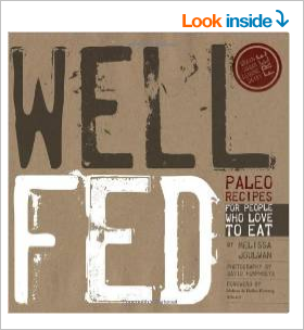 Well Fed: Paleo Recipes for People who Love to Eat