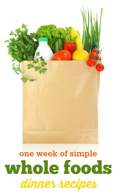 Whole Foods Dinner Recipes: Simple whole foods recipes to fill out your menu plan this week!