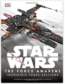 Star Wars The Force Awakens Incredible Cross-Sections Hardcover Book