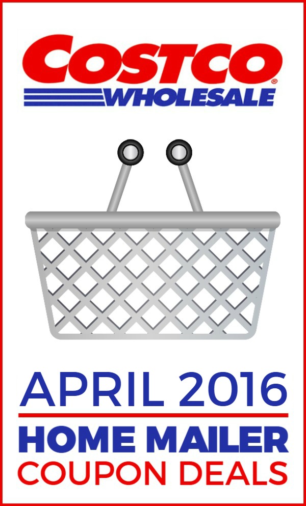 Costco Home Mailer Coupon Deals for April 2016 -- Find all the best deals at Costco this month!