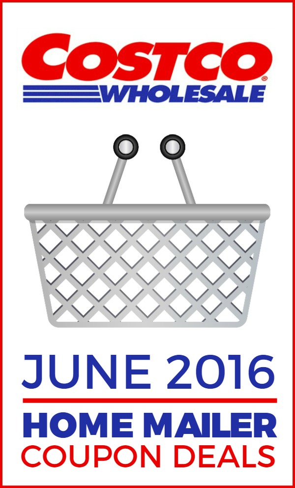 Costco Home Mailer Coupon Deals for June 2016 -- Use this list to plan your next Costco shopping trip!
