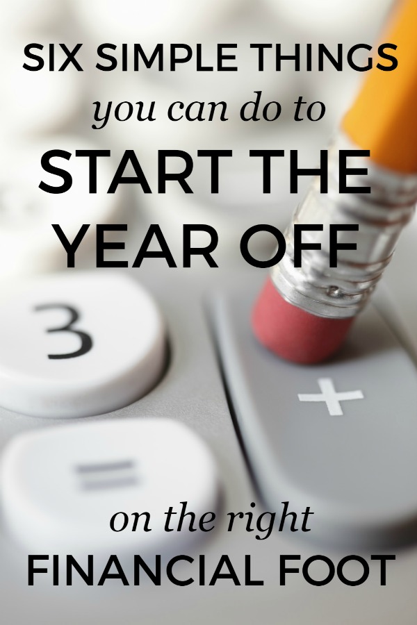 6 simple things you can do to start the year off on the right financial foot!