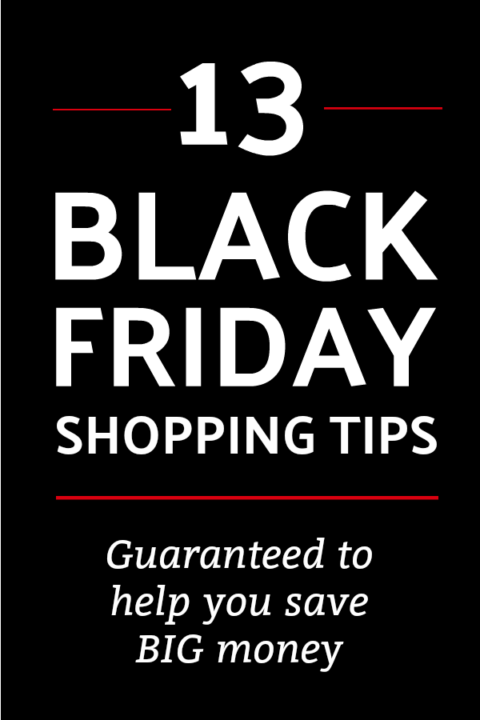 13 Black Friday Strategic Shopping Tips Guaranteed To Save You Money Frugal Living Nw
